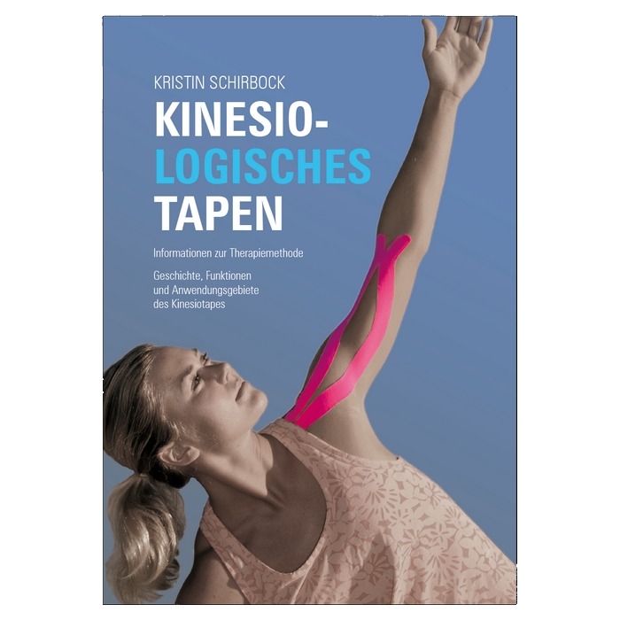 Kristin Schirbock - Kinesiologisches Tapen Anwender Broschüre
